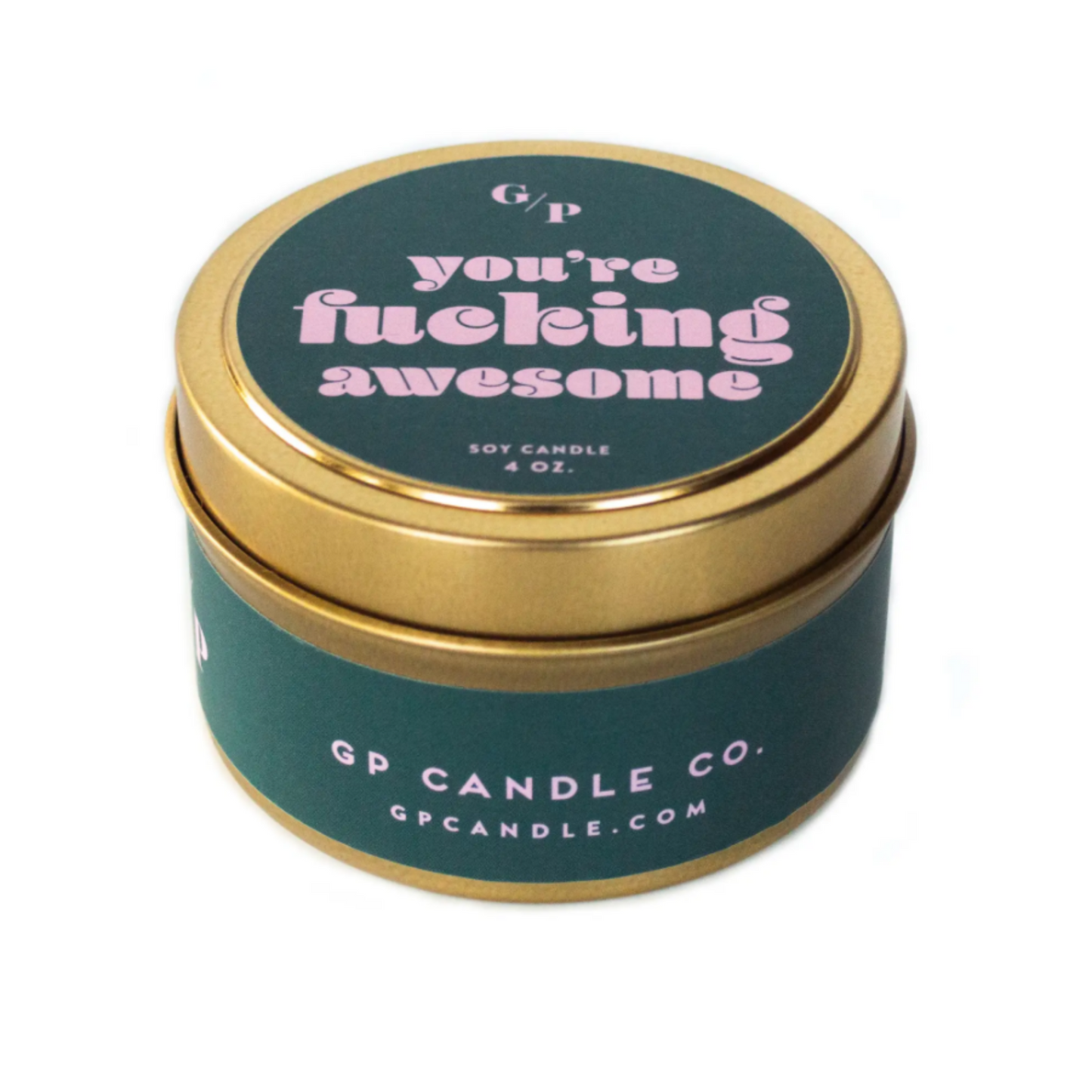 You're Fucking Awesome Candle