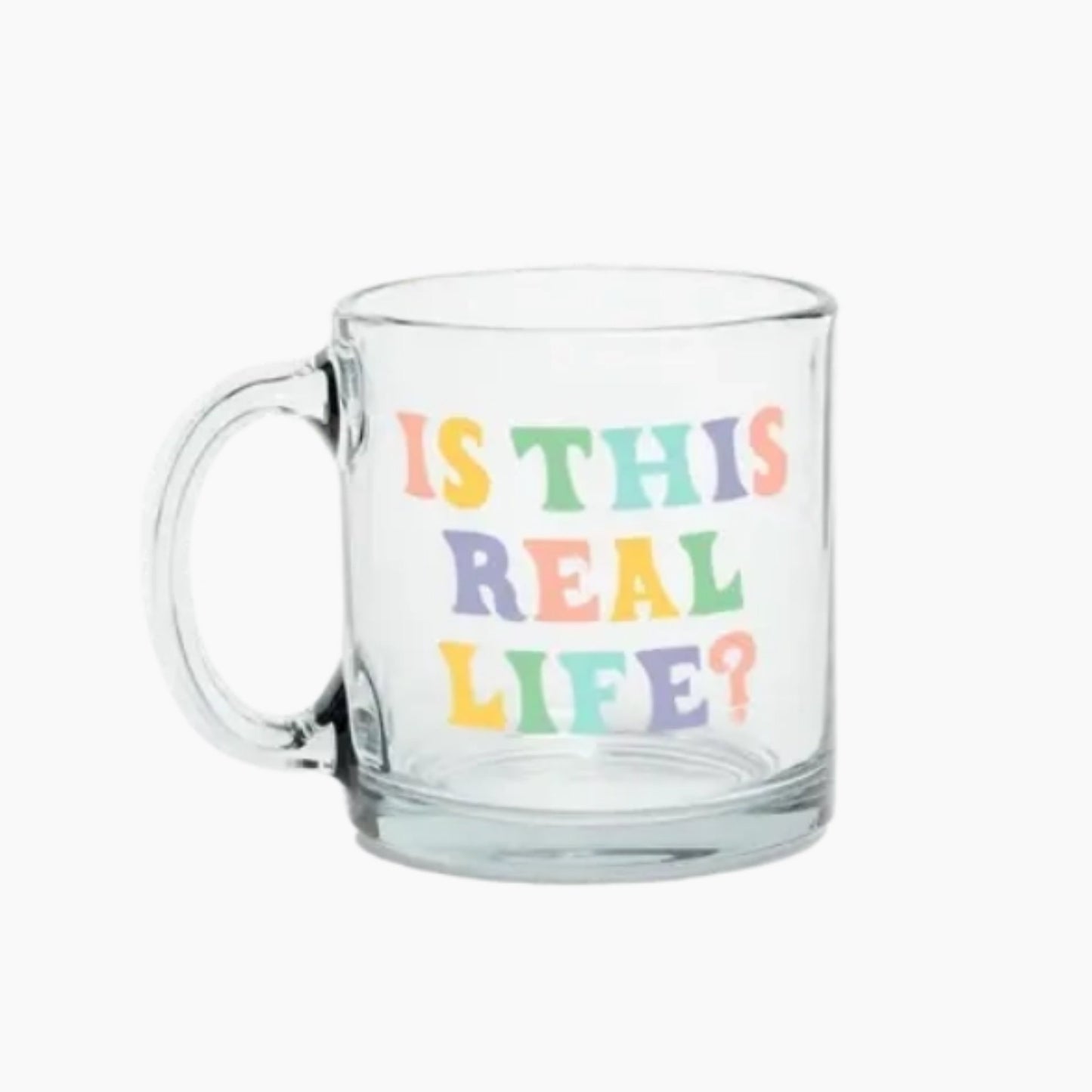 Is This Real Life? Glass Mug - Salty Box Co.