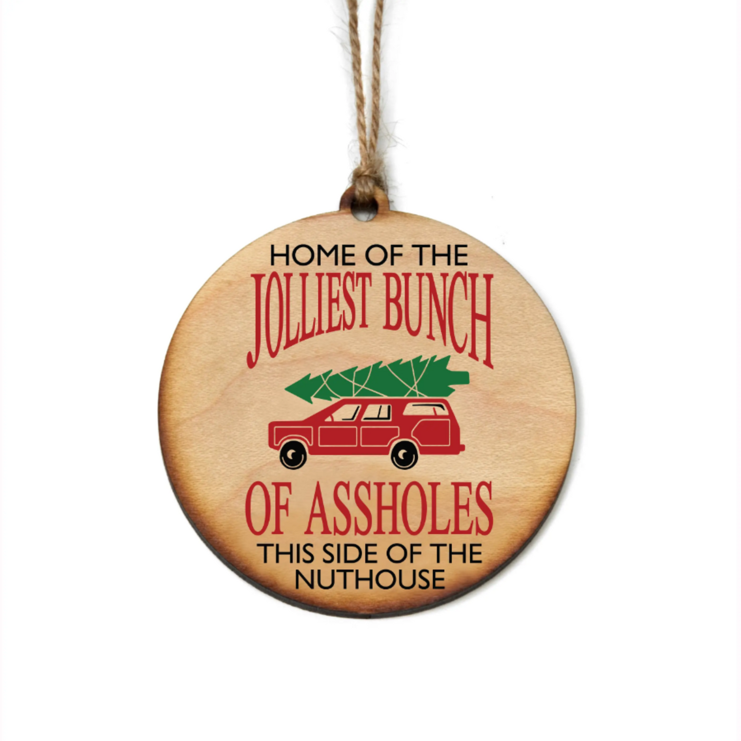Ornament: Jolliest Bunch Of Assholes
