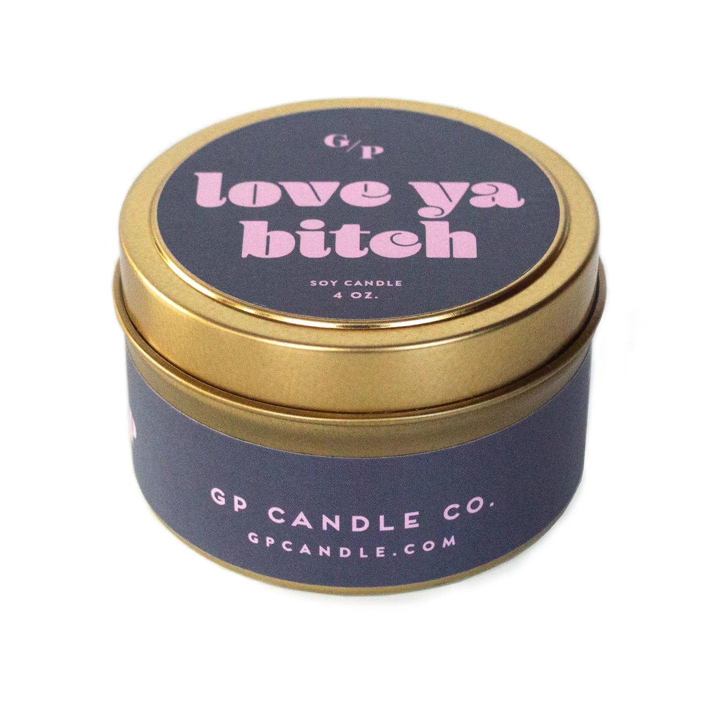 Love ya Bitch Candle