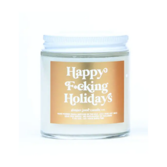 Happy F*cking Holidays Candle